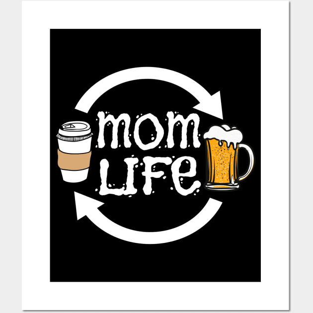 Funny Mom Life For Mothers From Coffee To Beer Wall Art by SoCoolDesigns